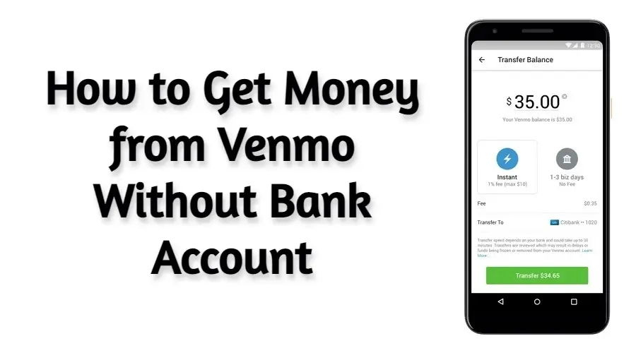 How to Get Money from Venmo Without Bank Account