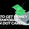 How To Get Money Off Temporary Green Dot Card