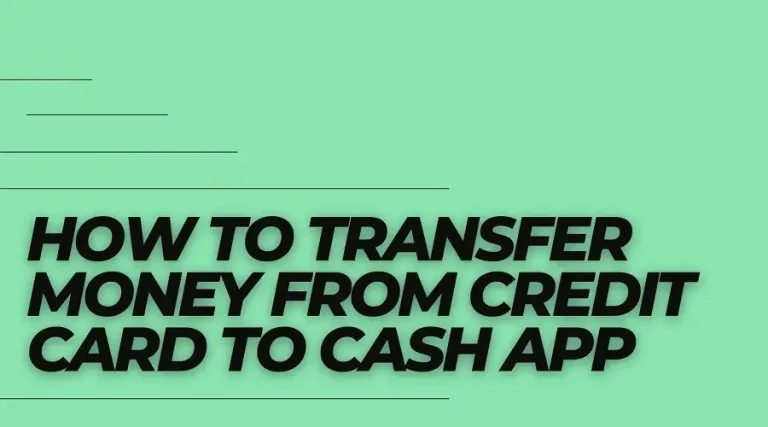 How to Transfer Money From Credit Card to Cash App